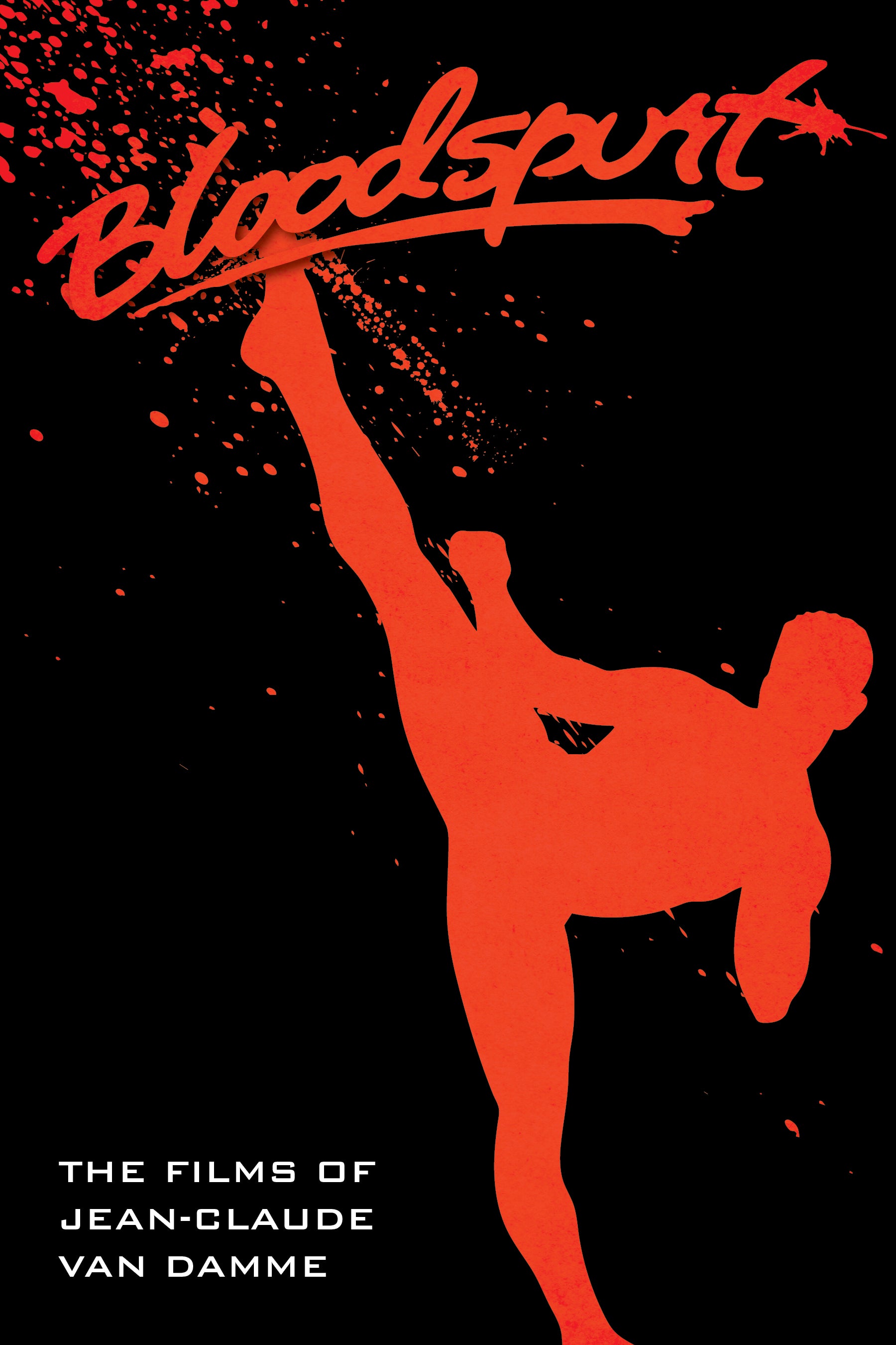 Bloodspurt: The Films of Jean-Claude Van Damme – Splatter Theatre