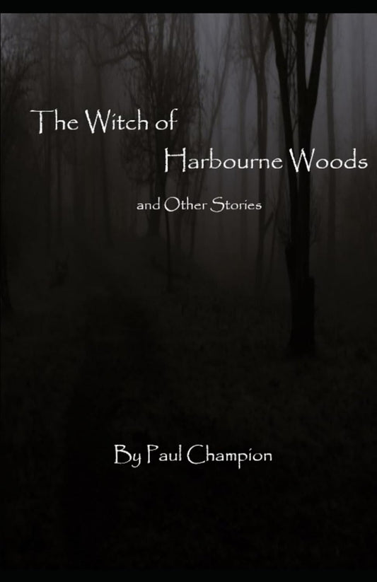 The Witch of Harbourne Woods and Other Stories