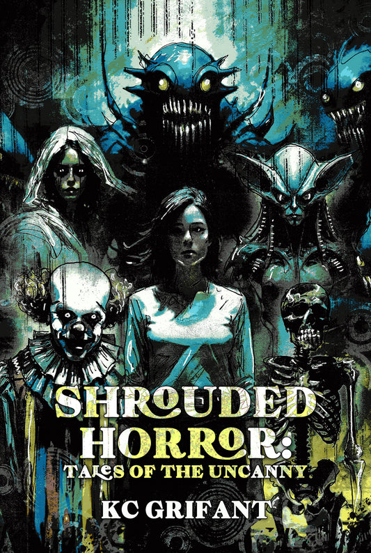 Shrouded Horror: Tales of the Uncanny