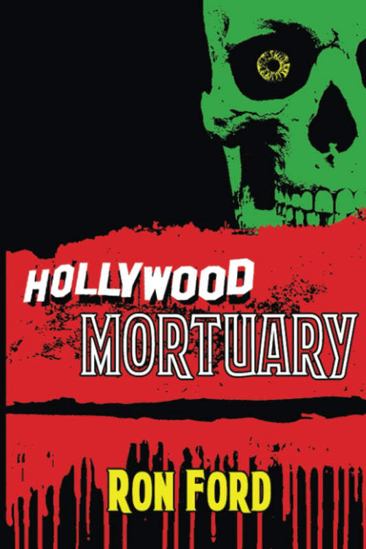 Hollywood Mortuary (Signed by Ron Ford)